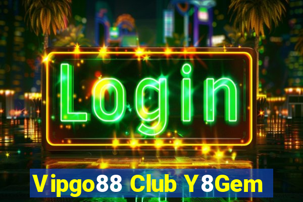 Vipgo88 Club Y8Gem