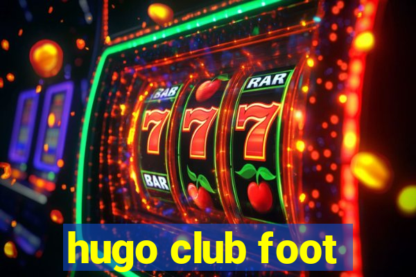 hugo club foot