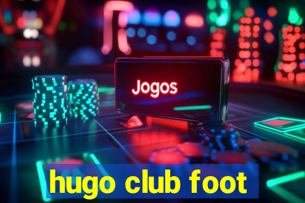 hugo club foot