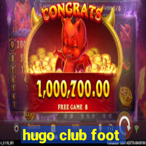 hugo club foot