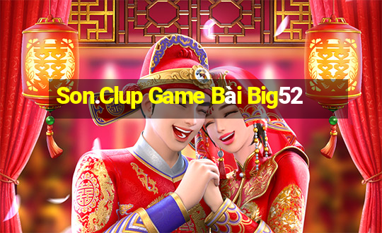 Son.Clup Game Bài Big52