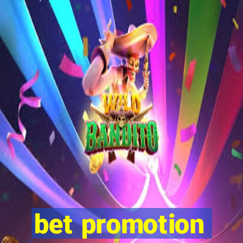 bet promotion