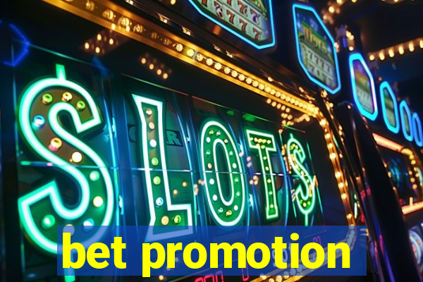 bet promotion