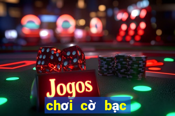 chơi cờ bạc online có bị bắt không