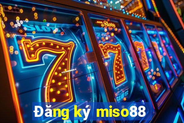 Đăng ký miso88