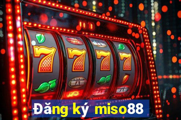 Đăng ký miso88