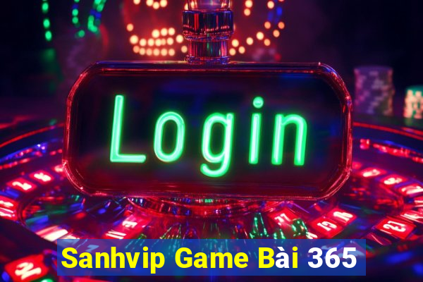 Sanhvip Game Bài 365