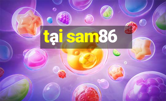 tại sam86