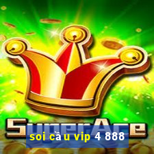 soi cầu vip 4 888