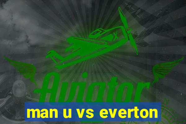 man u vs everton