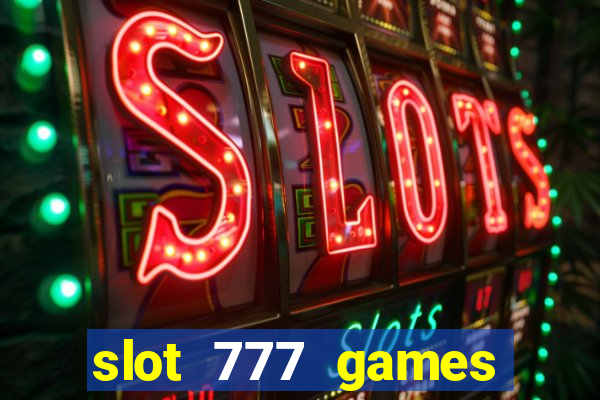 slot 777 games download free