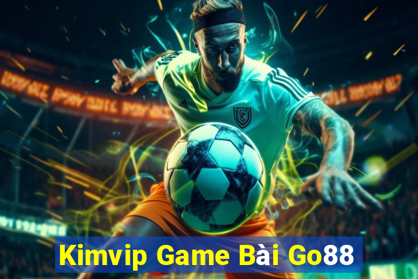 Kimvip Game Bài Go88