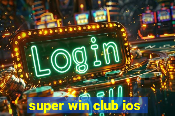 super win club ios