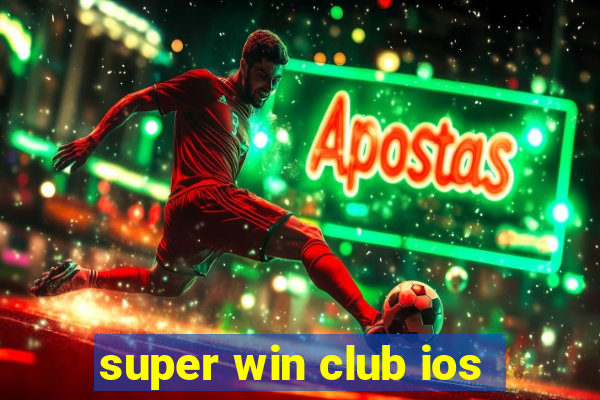 super win club ios