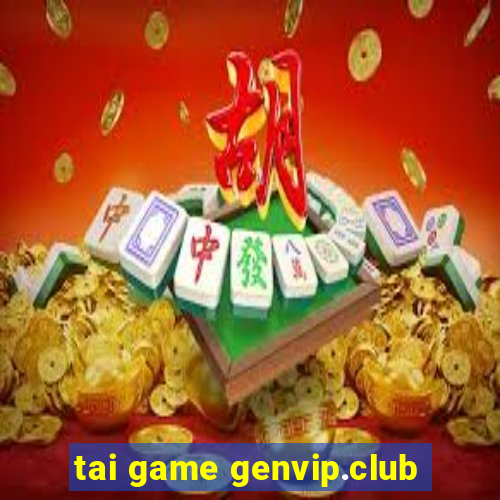 tai game genvip.club