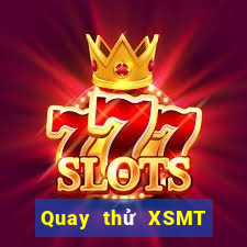 Quay thử XSMT ngày 2