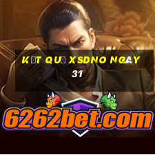 kết quả XSDNO ngày 31