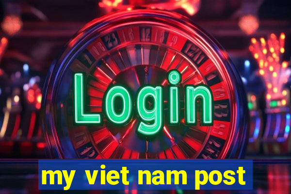 my viet nam post