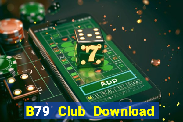 B79 Club Download Game Đánh Bài