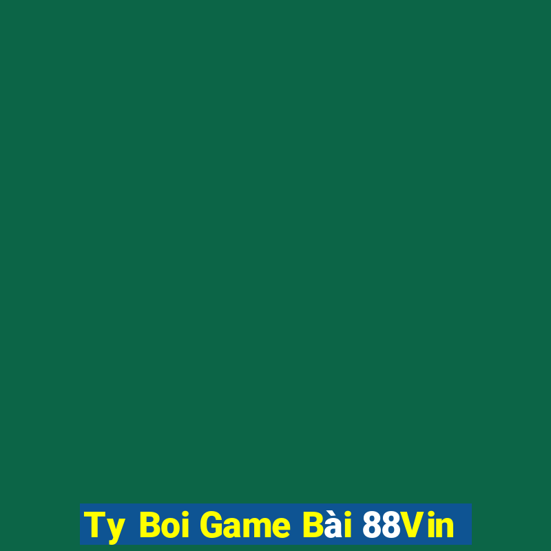 Ty Boi Game Bài 88Vin