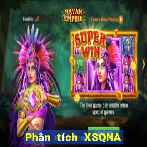 Phân tích XSQNA ngày 15