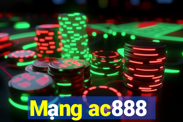 Mạng ac888