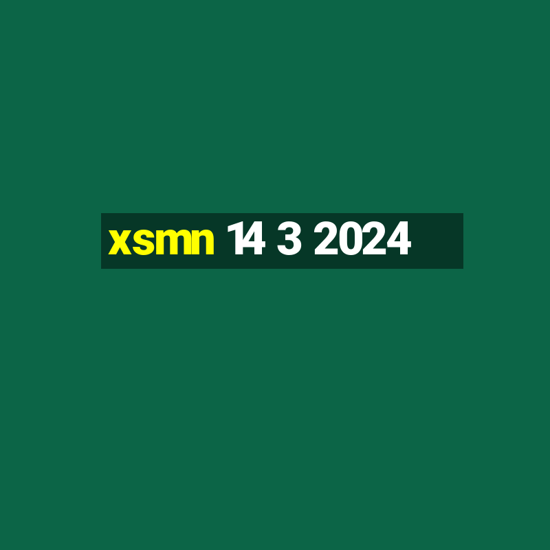 xsmn 14 3 2024