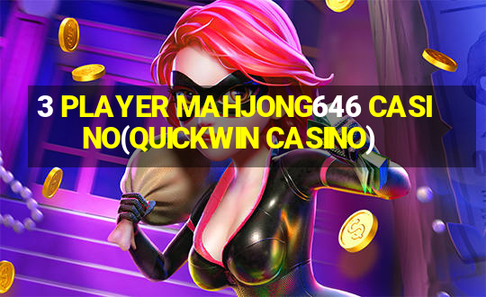 3 PLAYER MAHJONG646 CASINO(QUICKWIN CASINO)