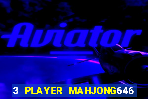 3 PLAYER MAHJONG646 CASINO(QUICKWIN CASINO)