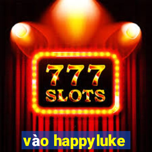 vào happyluke