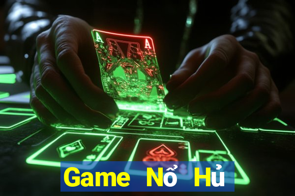 Game Nổ Hủ Game Bài Phỏm Đổi Thưởng