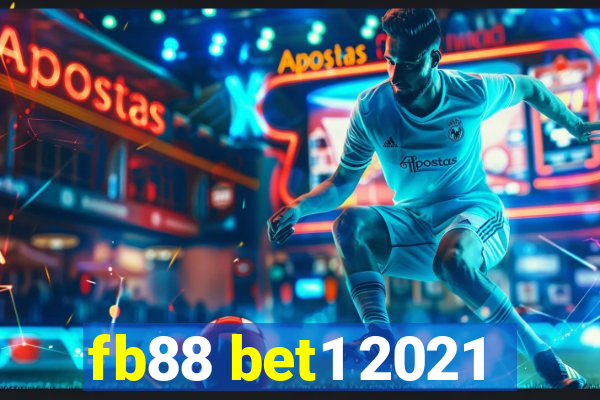 fb88 bet1 2021