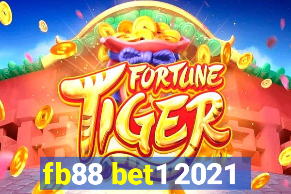 fb88 bet1 2021