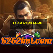 ti so club leon