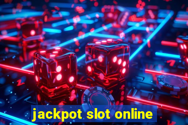 jackpot slot online