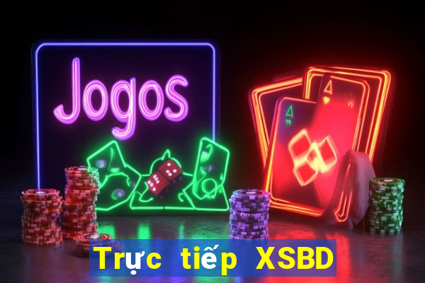 Trực tiếp XSBD ngày 4