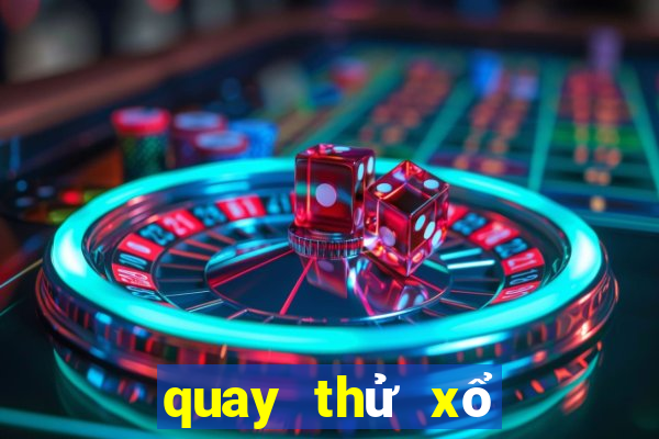 quay thử xổ số miền nam thứ tư hàng tuần