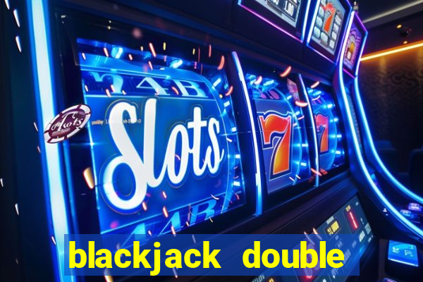 blackjack double down rule