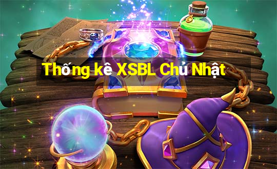 Thống kê XSBL Chủ Nhật