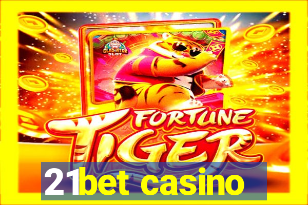 21bet casino