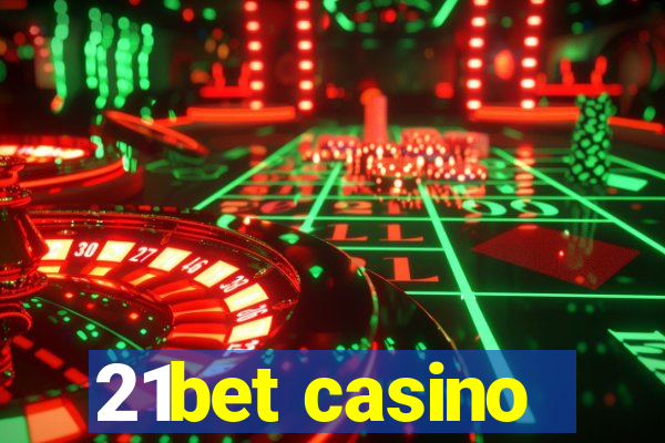 21bet casino