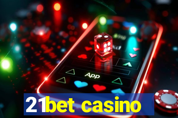 21bet casino