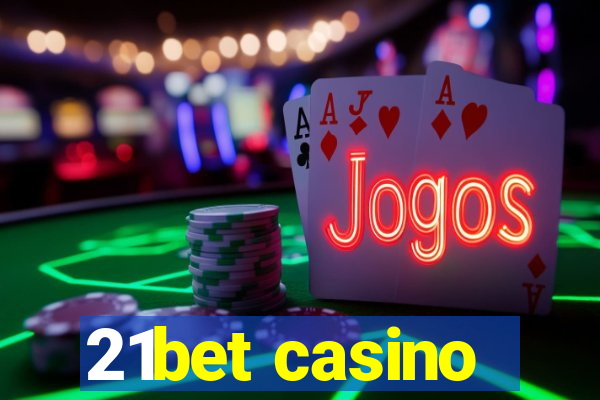 21bet casino