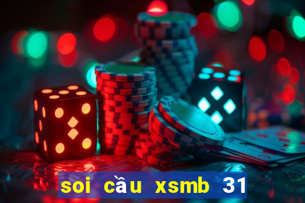 soi cầu xsmb 31 7 2024