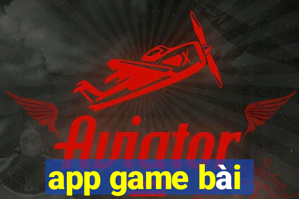 app game bài