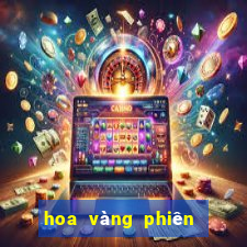 hoa vàng phiên bản ios