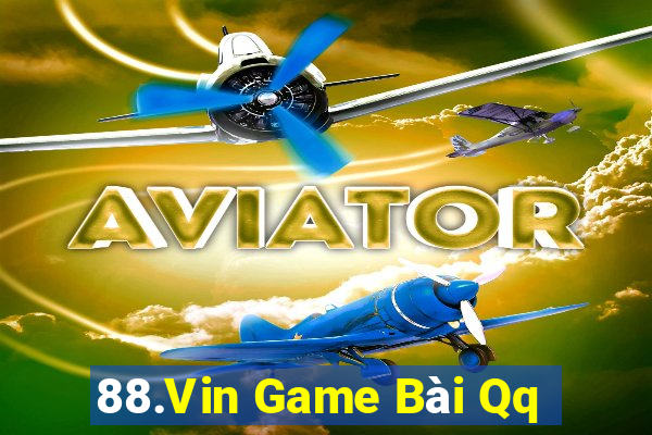 88.Vin Game Bài Qq