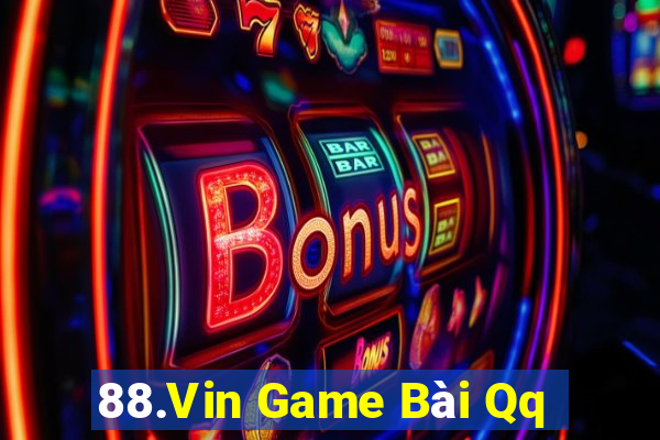 88.Vin Game Bài Qq