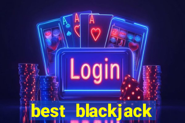 best blackjack table odds