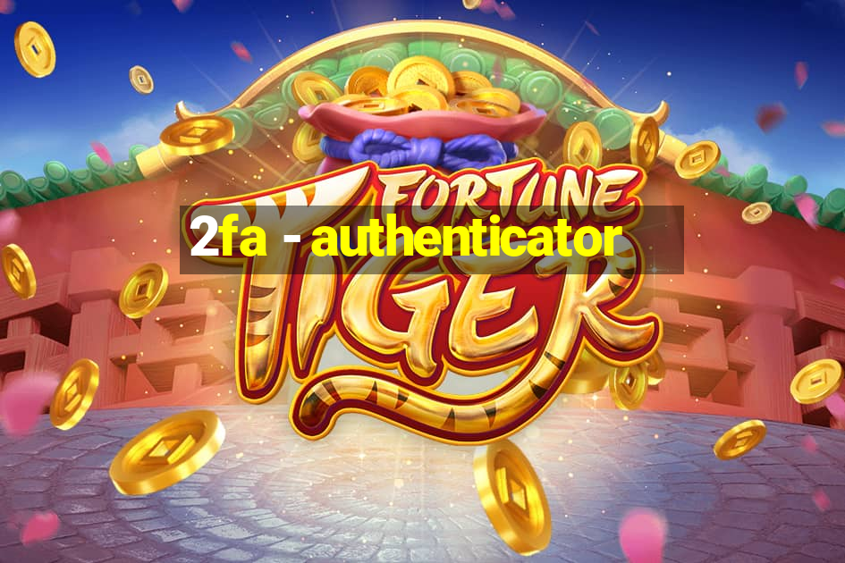 2fa - authenticator